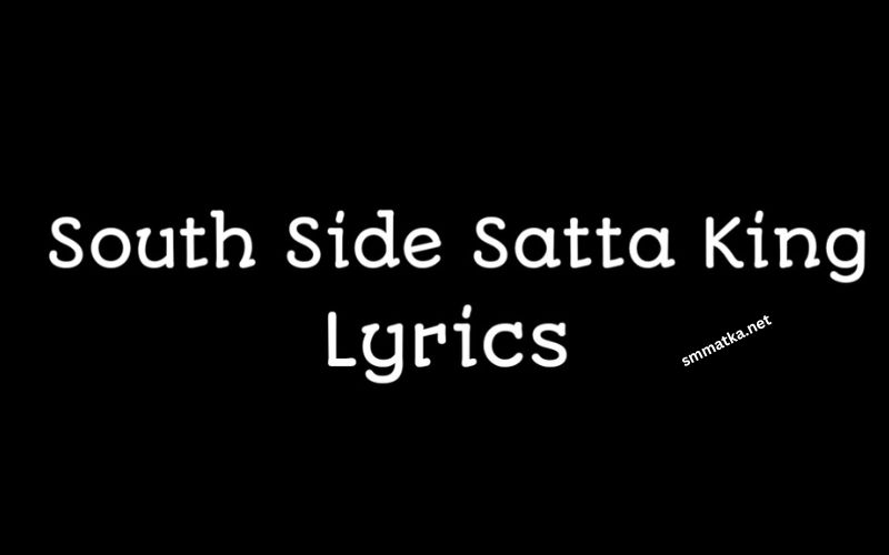 Southside Wholigans Satta King Lyrics