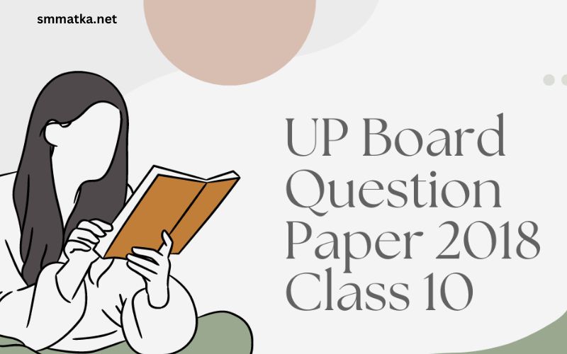 Up Board Paper 2018 Class 10